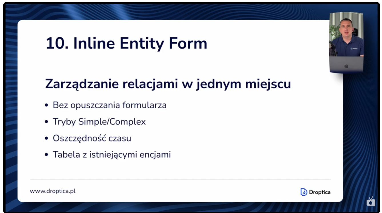 Slajd prezentujący funkcjonalności i zalety modułu Drupala Inline Entity Form.