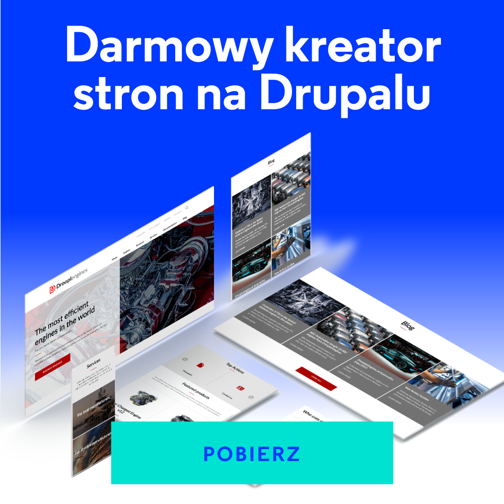 Droopler jest bezpłatnym kreatorem stron internetowych, opartym na CMS-ie Drupal