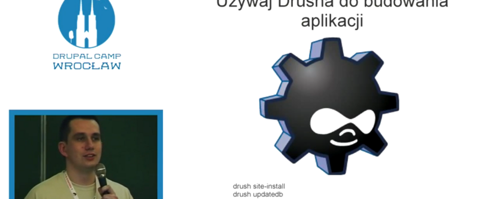 Automatyzacja w tworzeniu aplikacji opartych o Drupala - Grzegorz Bartman - DrupalCamp Wrocław 2013 