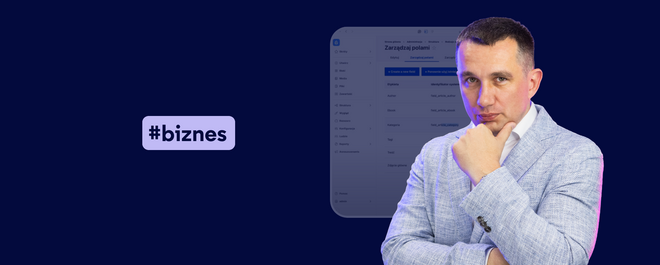 Jak dostosować CMS do potrzeb firmy.